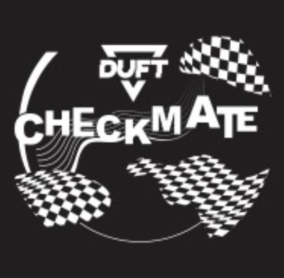 DUFT CHECKMATECHECKMATE