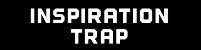 INSPIRATION TRAPTRAP