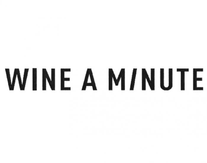 WINE A MINUTEMINUTE