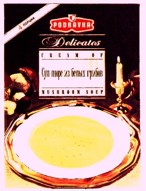 PODRAVKA DELICATES CREAM OF MUSHROOM SOUP СУП ПЮРЕ ИЗ БЕЛЫХ ГРИБОВ