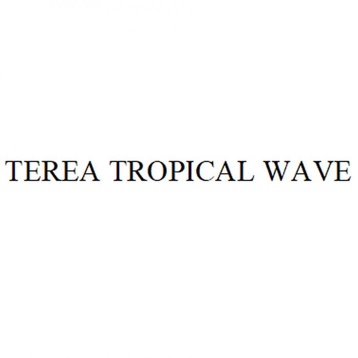 TEREA TROPICAL WAVEWAVE