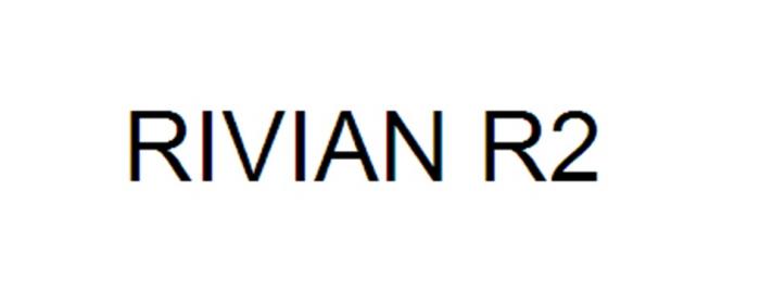 RIVIAN R2R2