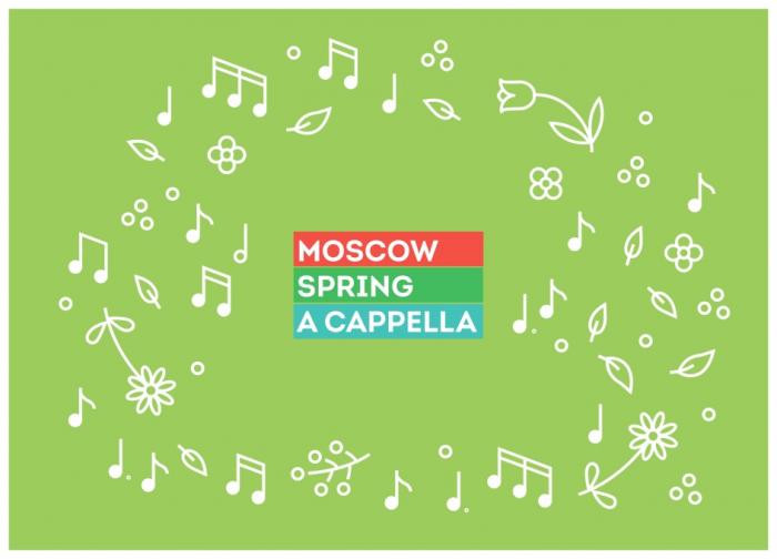 MOSCOW SPRING A CAPPELLA INTERNATIONAL MUSIC FESTIVALFESTIVAL