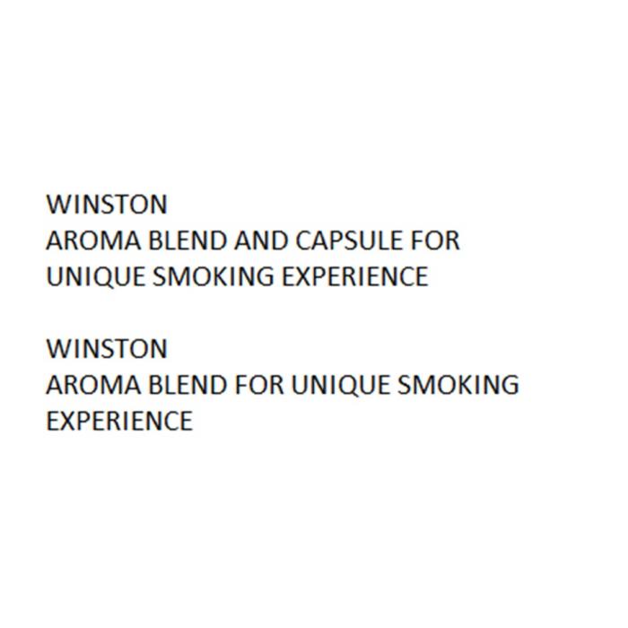 WINSTON AROMA BLEND AND CAPSULE FOR UNIQUE SMOKING EXPERIENCE WINSTON AROMA BLEND FOR UNIQUE SMOKING EXPERIENCE