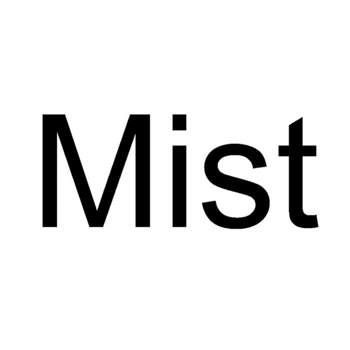 MISTMIST