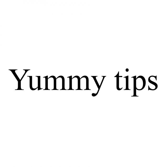 YUMMY TIPSTIPS