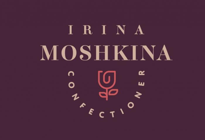 IRINA MOSHKINA CONFECTIONERCONFECTIONER