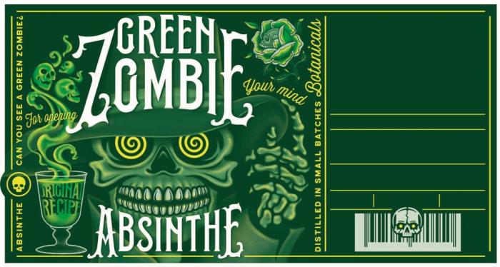 GREEN ZOMBIE ABSINTHE CAN YOU SEE A GREEN ZOMBIE ORIGINAL RECIPE FOR OPENING YOUR MIND DISTILLED IN SMALL BATCHES BOTANICALSBOTANICALS