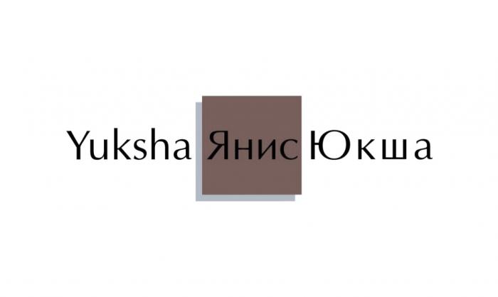 YUKSHA ЯНИС ЮКШАЮКША