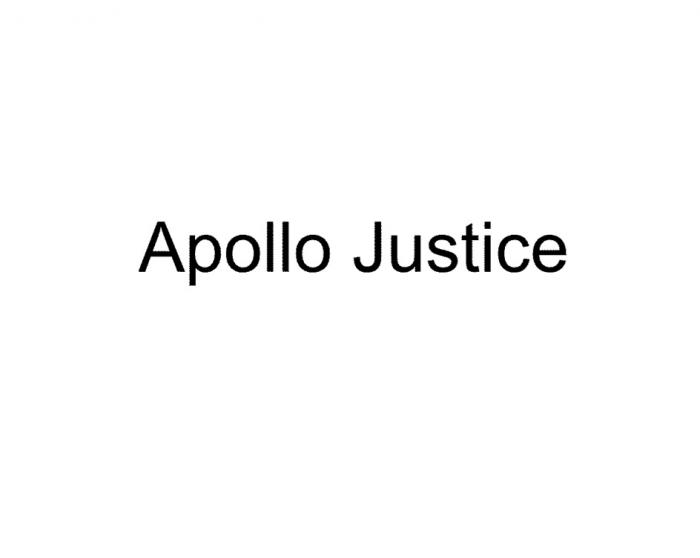 APOLLO JUSTICEJUSTICE