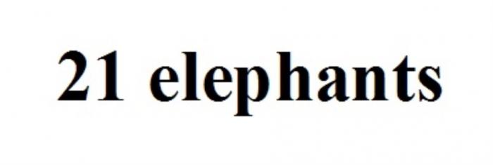 21 ELEPHANTSELEPHANTS