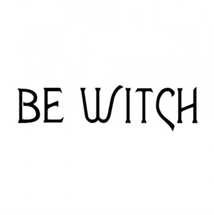BE WITCHWITCH