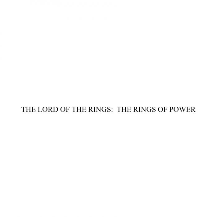 THE LORD OF THE RINGS THE RINGS OF POWERPOWER