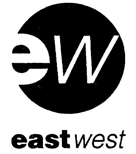 EW EASTWEST EAST WEST