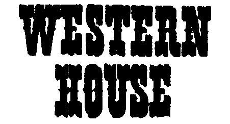 WESTERN HOUSE