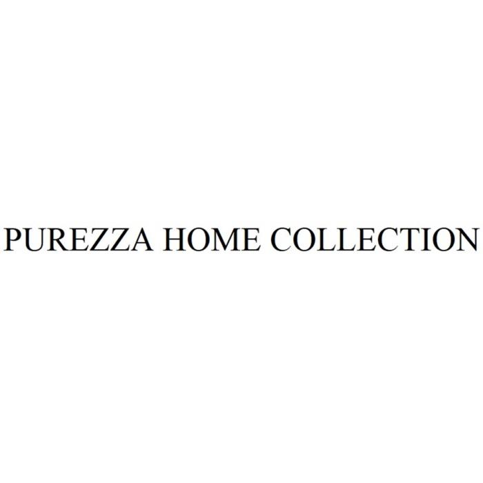 PUREZZA HOME COLLECTIONCOLLECTION