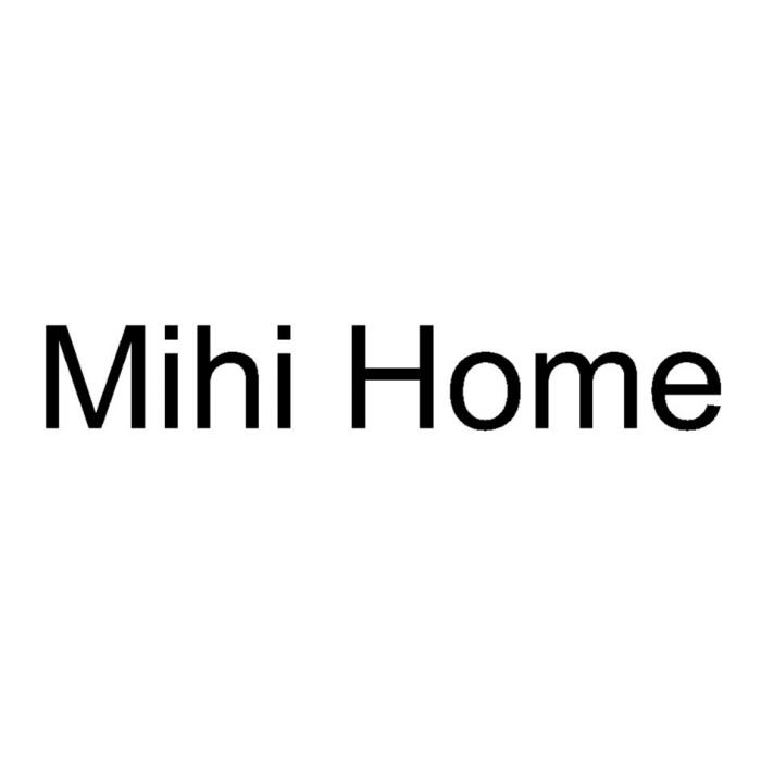 MIHI HOMEHOME