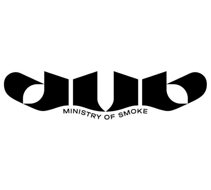 DUB MINISTRY OF SMOKE