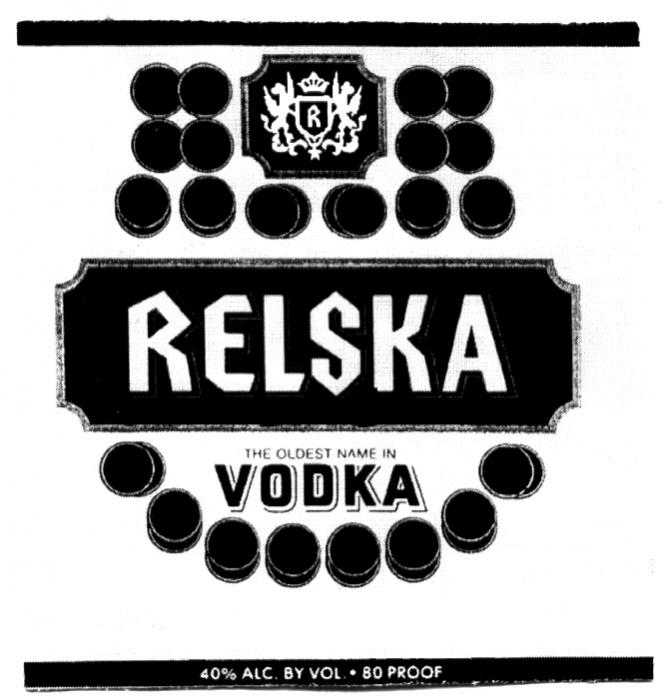 R RELSKA VODKA THE OLDEST NAME IN