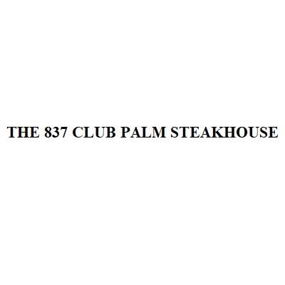 THE 837 CLUB PALM STEAKHOUSE
