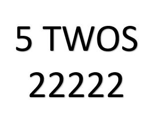 5TWOS 22222