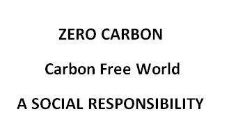 ZERO CARBON Carbon Free World A SOCIAL RESPONSIBILITY