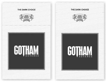 GOTHAM ADVANCE THE DARK CHOICE SINCE 1927