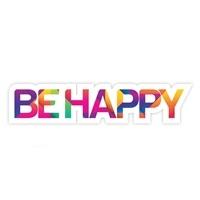 BE HAPPY