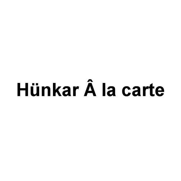 hünkar â la carte