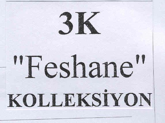 3k feshane kolleksiyon