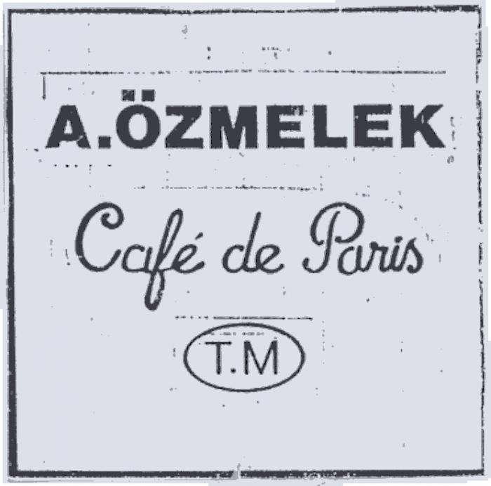 a.özmelek café de paris t