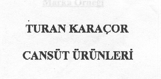 turan karaçor cansüt ürünleri