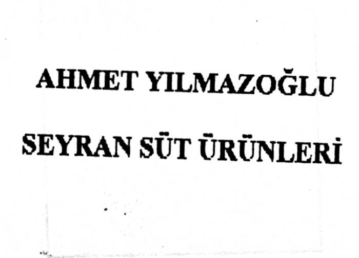 ahmet yilmazoğlu seyran süt ürünleri