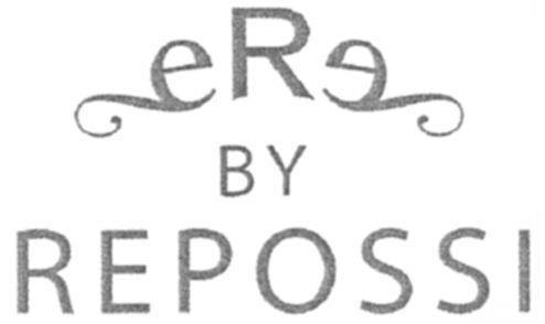 eRe BY REPOSSI