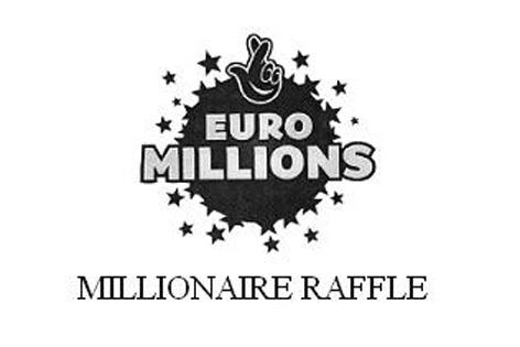 EURO MILLIONS MILLIONAIRE RAFFLE