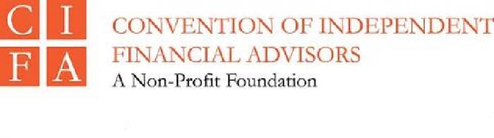 CIFA CONVENTION OF INDEPENDENT FINANCIAL ADVISORS A Non-Profit Foundation