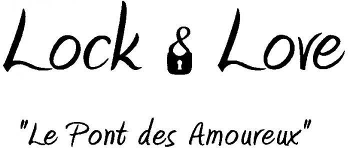 Lock & Love "le Pont des Amoureux"