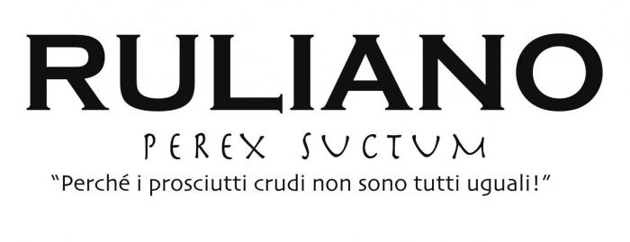 RULIANO PEREX SUCTUM "PERCHE' I PROSCIUTTI CRUDI NON SONO TUTTI UGUALI!"