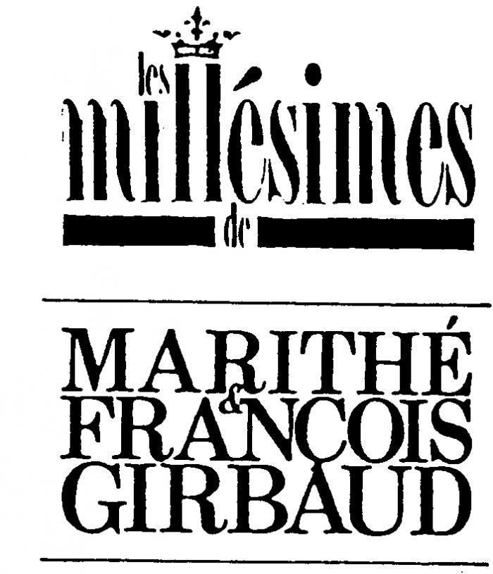 Les Millesimes de Marithe & Francois Girbaud