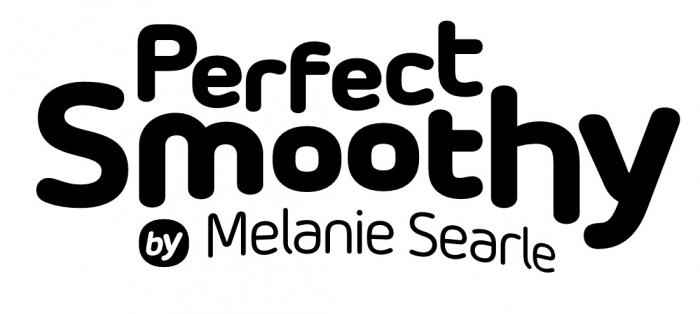 Perfect Smoothy by Melanie Searle