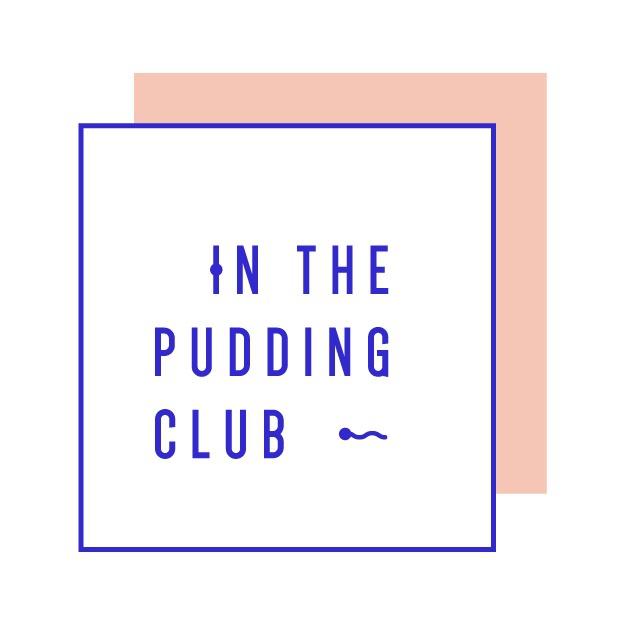 IN THE PUDDING CLUB