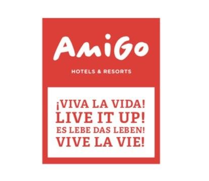 AMIGO HOTELS & RESORTS ¡VIVA LA VIDA! LIVE IT UP! ES LEBE DAS LEBEN! VIVE LA VIE!