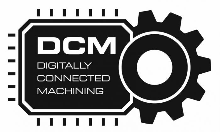 DCM DIGITALLY CONNECTED MACHINING