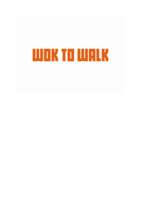 WOK TO WALK