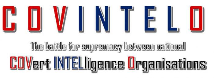 COVINTELO The battle for supremacy between national Covert Intelligence Organisations