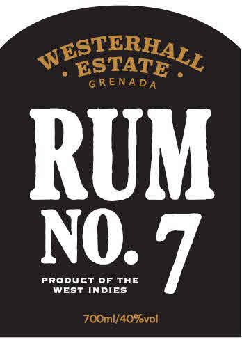 WESTERHALL ESTATE GRENADA RUM NO. 7 PRODUCT OF THE WEST INDIES