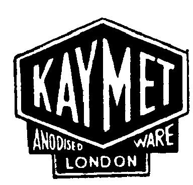 KAYMET ANODISED WARE LONDON