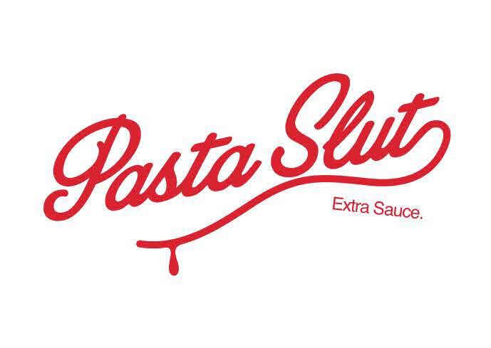 PASTA SLUT EXTRA SAUCE