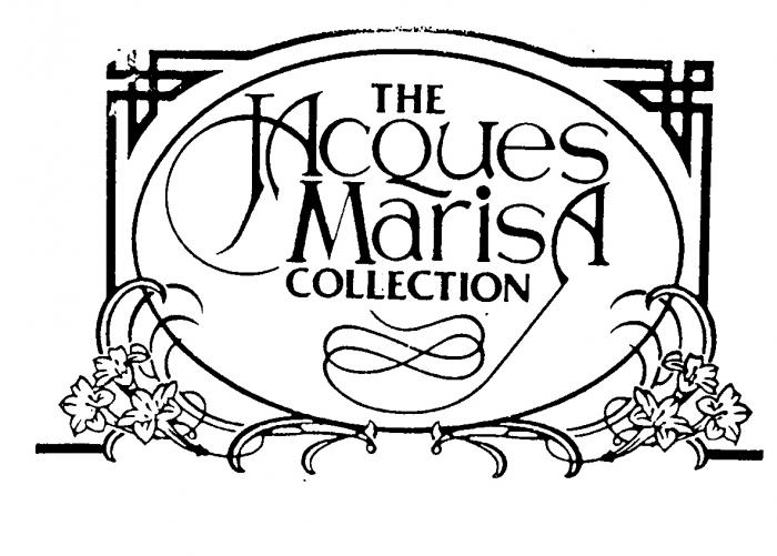 THE JAcQues MarisA COLLECTION