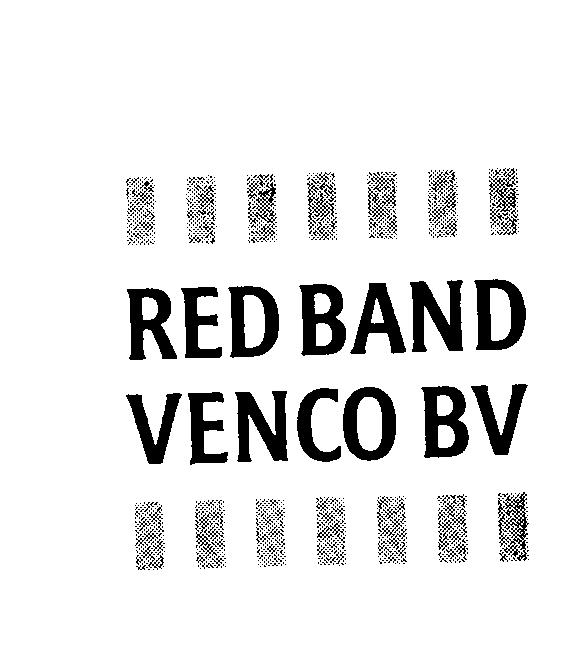 RED BAND VENCO BV